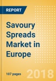 Savoury Spreads (Syrups & Spreads) Market in Europe - Outlook to 2022: Market Size, Growth and Forecast Analytics- Product Image
