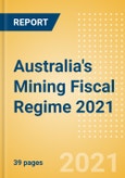 Australia's Mining Fiscal Regime 2021- Product Image