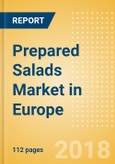 Prepared Salads (Savory & Deli Foods) Market in Europe - Outlook to 2022: Market Size, Growth and Forecast Analytics- Product Image