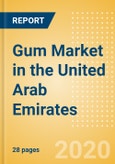 Gum (Confectionery) Market in the United Arab Emirates - Outlook to 2024; Market Size, Growth and Forecast Analytics (updated with COVID-19 Impact)- Product Image