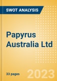Papyrus Australia Ltd (PPY) - Financial and Strategic SWOT Analysis Review- Product Image