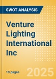 Venture Lighting International Inc - Strategic SWOT Analysis Review- Product Image