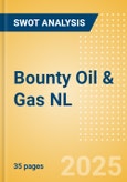 Bounty Oil & Gas NL (BUY) - Financial and Strategic SWOT Analysis Review- Product Image