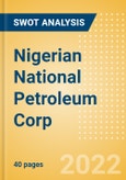 Nigerian National Petroleum Corp - Strategic SWOT Analysis Review- Product Image