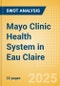 Mayo Clinic Health System in Eau Claire - Strategic SWOT Analysis Review - Product Thumbnail Image