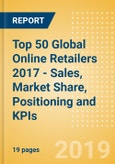 Company Insight: Top 50 Global Online Retailers 2017 - Sales, Market Share, Positioning and KPIs- Product Image