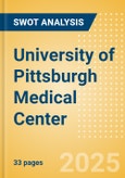 University of Pittsburgh Medical Center - Strategic SWOT Analysis Review- Product Image