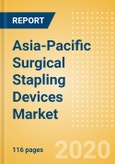 Asia-Pacific Surgical Stapling Devices Market Outlook to 2025 - External Surgical Stapling Devices and Internal Surgical Stapling Devices- Product Image