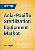 Asia-Pacific Sterilization Equipment Market Outlook to 2025 - Chemical Sterilizers, Physical Sterilizers and Ultraviolet Sterilizers- Product Image