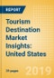 Tourism Destination Market Insights: United States - Analysis of Source Markets, Infrastructure and Attractions, and Risks and Opportunities - Product Thumbnail Image