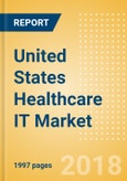 United States Healthcare IT Market Outlook to 2025 - Blood Pressure Monitors, Clinical IT Systems, Fetal Monitors, Neonatal Monitors and Others- Product Image