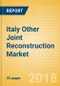 Italy Other Joint Reconstruction Market Outlook to 2025 - Product Thumbnail Image