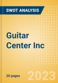 Guitar Center Inc - Strategic SWOT Analysis Review- Product Image