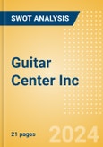 Guitar Center Inc - Strategic SWOT Analysis Review- Product Image