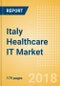 Italy Healthcare IT Market Outlook to 2025 - Blood Pressure Monitors, Clinical IT Systems, Fetal Monitors, Neonatal Monitors and Others - Product Thumbnail Image
