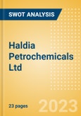 Haldia Petrochemicals Ltd - Strategic SWOT Analysis Review- Product Image
