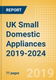 UK Small Domestic Appliances 2019-2024- Product Image
