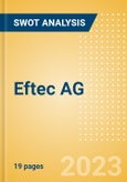 Eftec AG - Strategic SWOT Analysis Review- Product Image