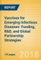 Vaccines for Emerging Infectious Diseases: Funding, R&D, and Global Partnership Strategies - Product Thumbnail Image