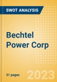 Bechtel Power Corp - Strategic SWOT Analysis Review- Product Image