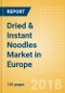 Dried & Instant Noodles (Pasta & Noodles) Market in Europe - Outlook to 2022: Market Size, Growth and Forecast Analytics - Product Thumbnail Image