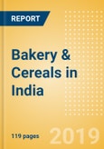 Top Growth Opportunities: Bakery & Cereals in India- Product Image