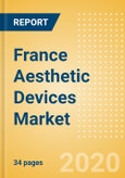 France Aesthetic Devices Market Outlook to 2025 - Aesthetic Fillers and Aesthetic Implants- Product Image