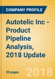Autotelic Inc - Product Pipeline Analysis, 2018 Update- Product Image