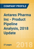 Antares Pharma Inc (ATRS) - Product Pipeline Analysis, 2018 Update- Product Image