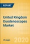 United Kingdom Duodenoscopes Market Outlook to 2025 - Flexible Video Duodenoscopes - Product Thumbnail Image