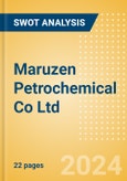 Maruzen Petrochemical Co Ltd - Strategic SWOT Analysis Review- Product Image