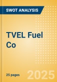 TVEL Fuel Co - Strategic SWOT Analysis Review- Product Image