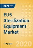 EU5 Sterilization Equipment Market Outlook to 2025 - Chemical Sterilizers, Physical Sterilizers and Ultraviolet Sterilizers- Product Image