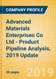 Advanced Materials Enterprises Co Ltd - Product Pipeline Analysis, 2019 Update- Product Image