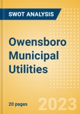 Owensboro Municipal Utilities - Strategic SWOT Analysis Review- Product Image