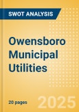 Owensboro Municipal Utilities - Strategic SWOT Analysis Review- Product Image