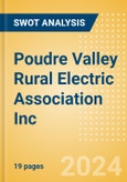 Poudre Valley Rural Electric Association Inc - Strategic SWOT Analysis Review- Product Image