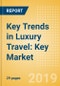 Key Trends in Luxury Travel: Key market trends, opportunities, and challenges in the luxury market - Product Thumbnail Image