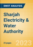 Sharjah Electricity & Water Authority - Strategic SWOT Analysis Review- Product Image