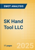 SK Hand Tool LLC - Strategic SWOT Analysis Review- Product Image