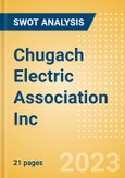Chugach Electric Association Inc - Strategic SWOT Analysis Review- Product Image