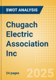 Chugach Electric Association Inc - Strategic SWOT Analysis Review- Product Image