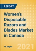 Women's Disposable Razors and Blades (Feminine Hygiene) Market in Canada - Outlook to 2025; Market Size, Growth and Forecast Analytics- Product Image