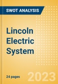 Lincoln Electric System - Strategic SWOT Analysis Review- Product Image