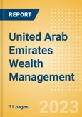 United Arab Emirates (UAE) Wealth Management - High Net Worth (HNW) Investors- Product Image