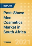 Post-Shave Men Cosmetics (Male Toiletries) Market in South Africa - Outlook to 2025; Market Size, Growth and Forecast Analytics- Product Image