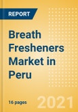 Breath Fresheners (Non-Confectionery) (Oral Hygiene) Market in Peru - Outlook to 2025; Market Size, Growth and Forecast Analytics- Product Image