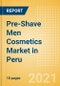 Pre-Shave Men Cosmetics (Male Toiletries) Market in Peru - Outlook to 2025; Market Size, Growth and Forecast Analytics - Product Thumbnail Image