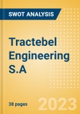 Tractebel Engineering S.A. - Strategic SWOT Analysis Review- Product Image