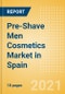 Pre-Shave Men Cosmetics (Male Toiletries) Market in Spain - Outlook to 2025; Market Size, Growth and Forecast Analytics - Product Thumbnail Image